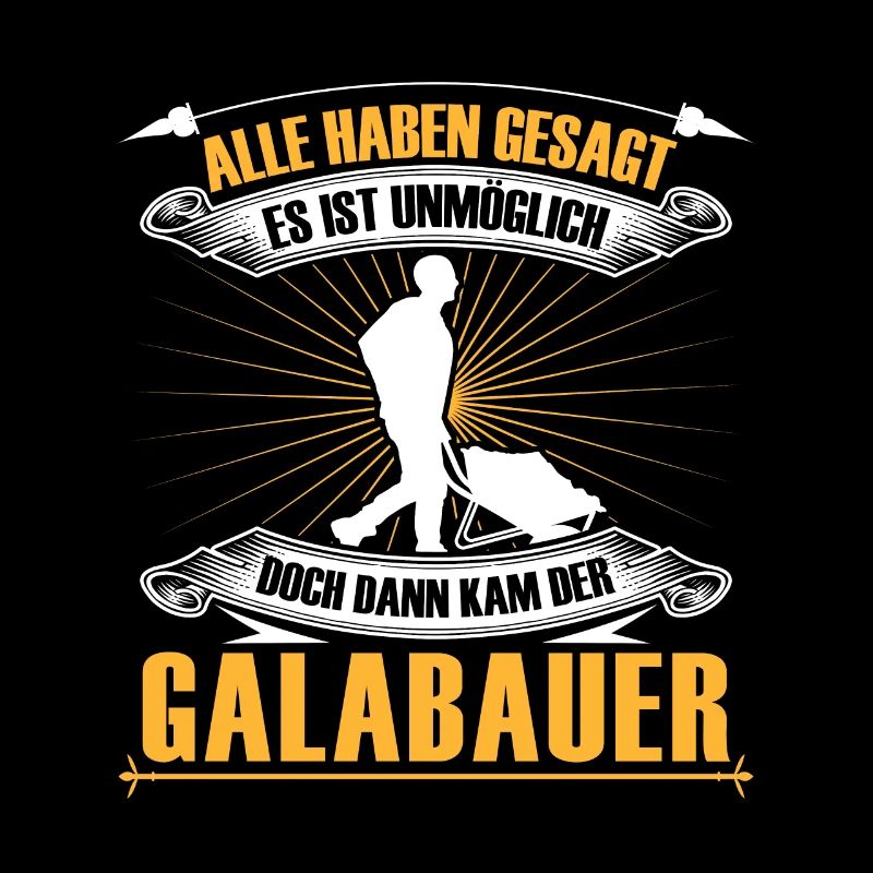 Galabauer ist unmöglich Landschaftsbauer
