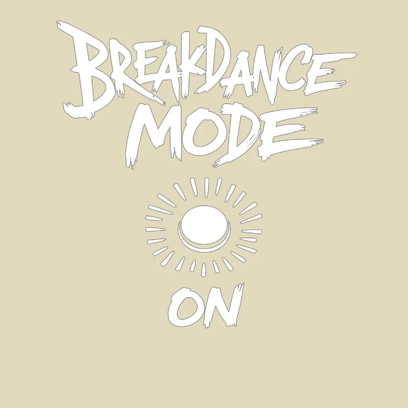Breakdance Mode On Breakdance Breakdancing