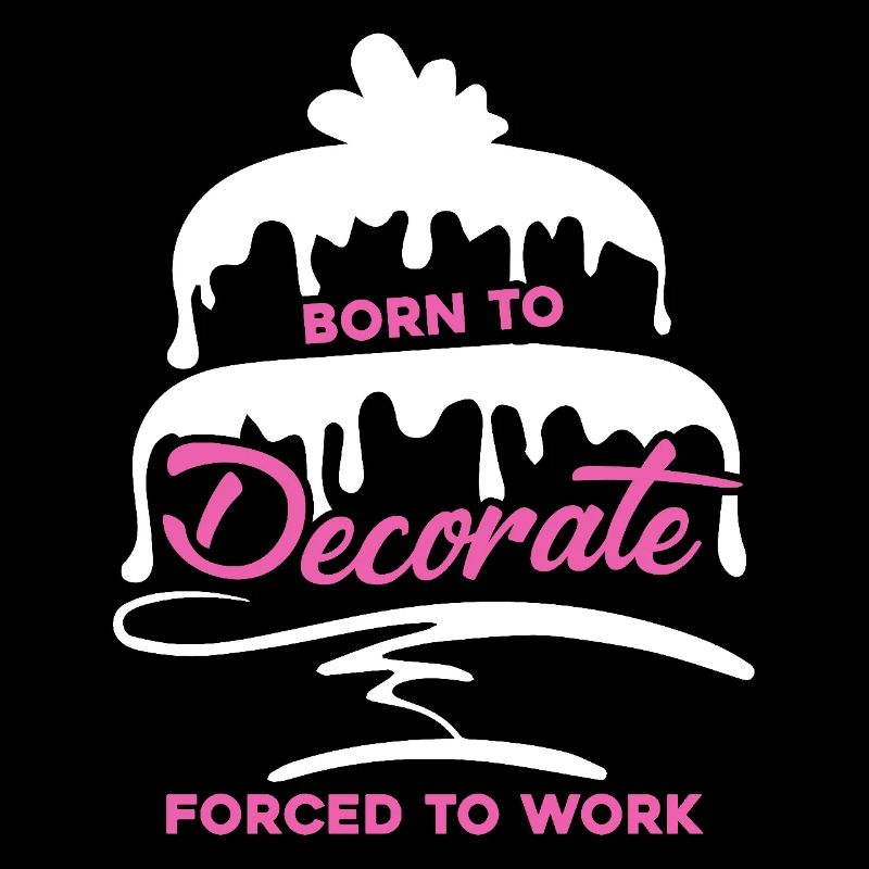 Cake Decorator Born To Cake Decorator