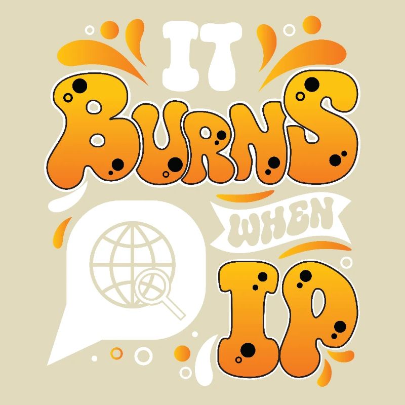 Funny saying "It Burns when I Pee"!