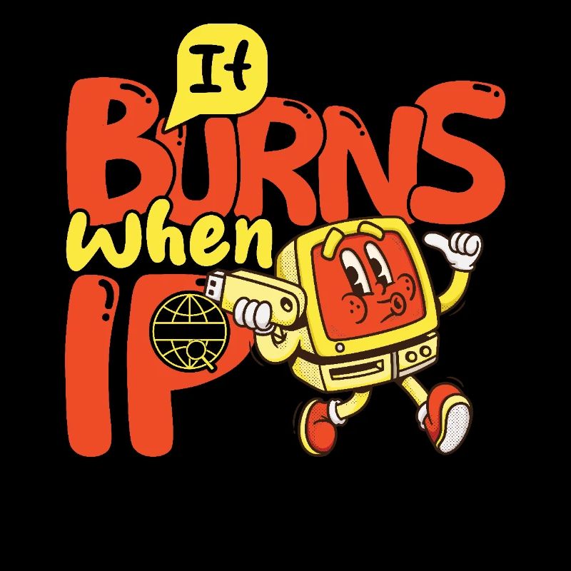 Funny saying "It Burns when I Pee"!