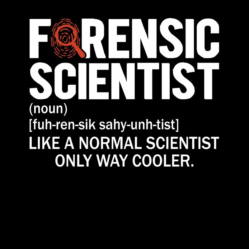Forensic Scientist Funny Definition Crime Scene