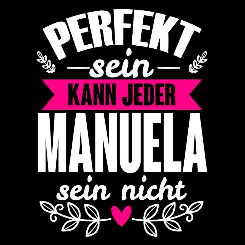 Manuela - Perfekt Sein Kann Jeder Manuela Nicht