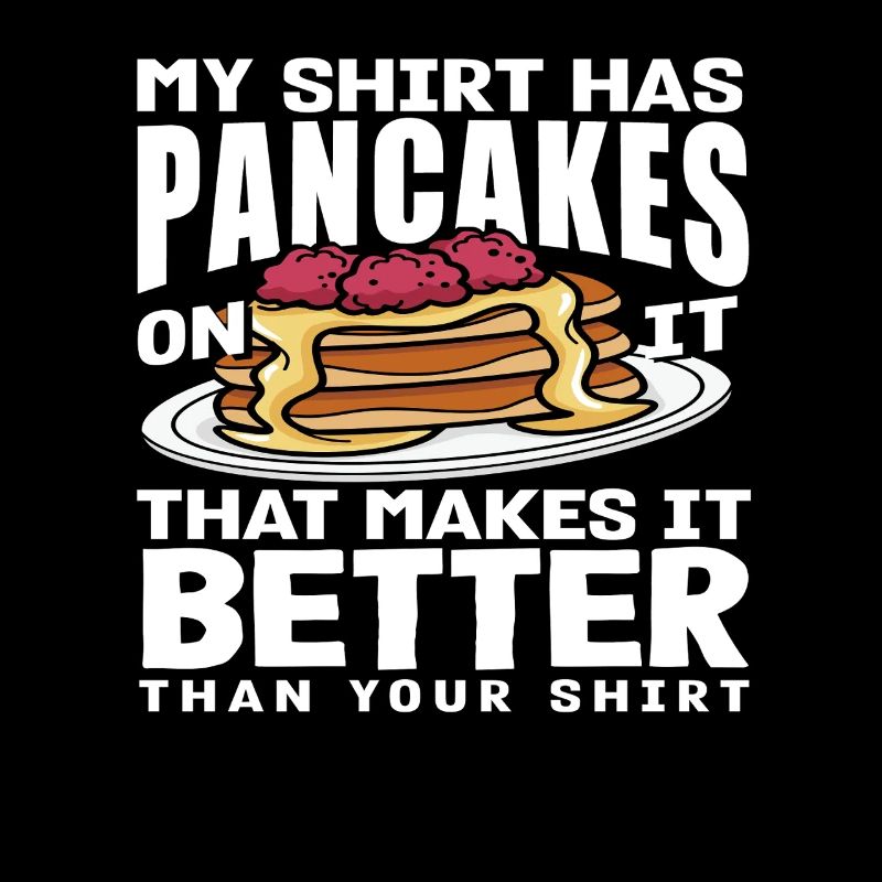 Pancake Lover Humorous Message