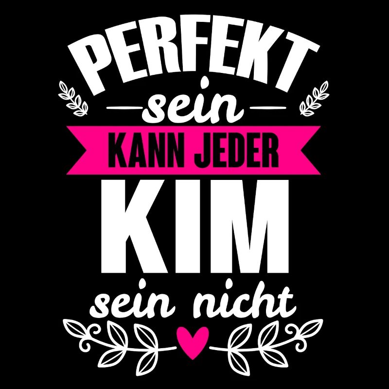 Kim - Perfekt Sein Kann Jeder Kim Sein Nicht