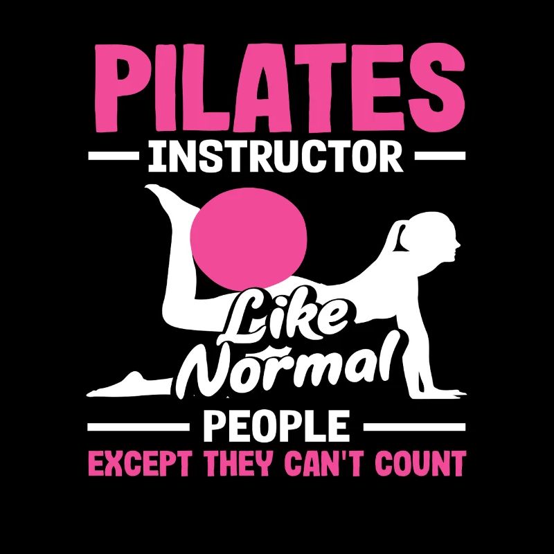 Pilates Instructor Funny Saying