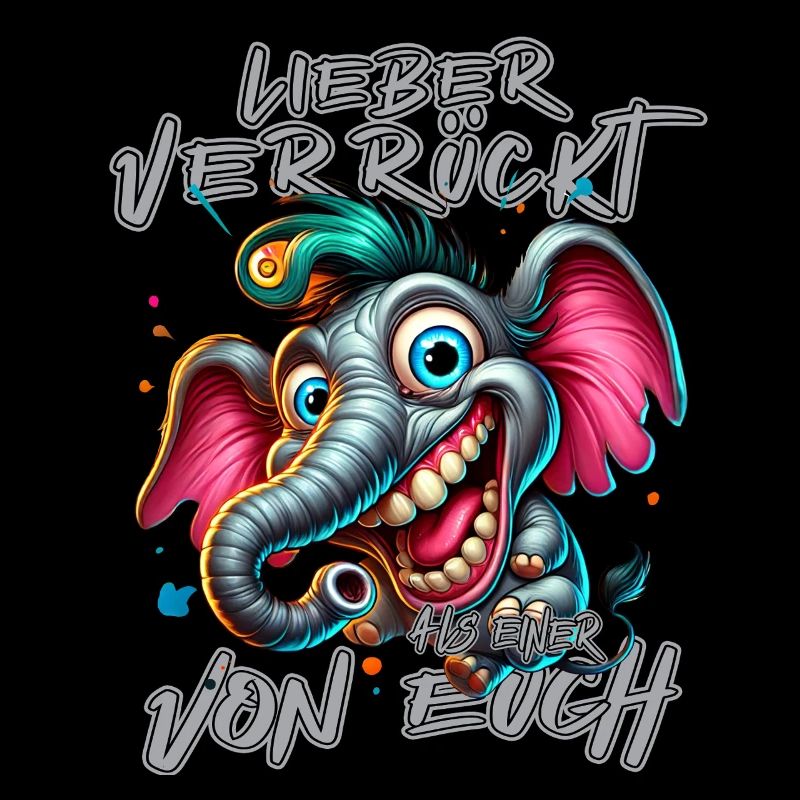 Lieber verrückt als einer von euch – Elefant
