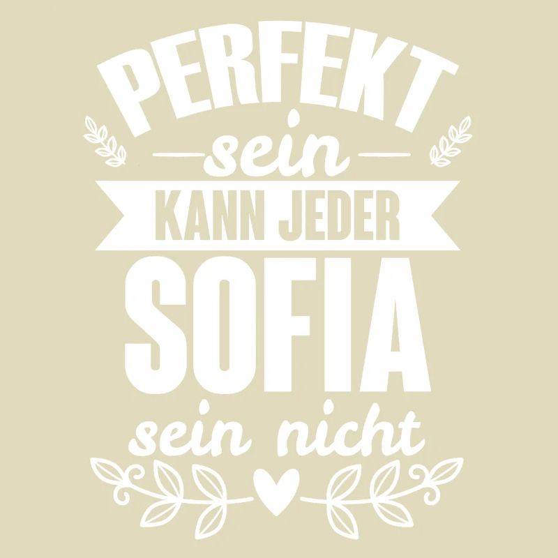 Sofia - Perfekt Sein Kann Jeder Sofia Sein Nicht
