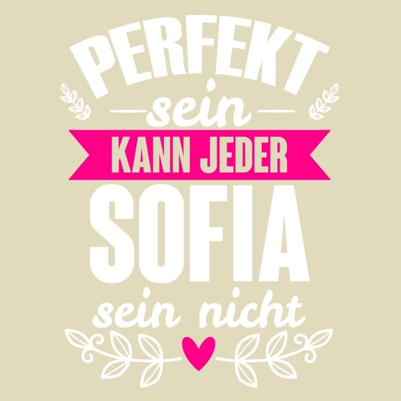 Sofia - Perfekt Sein Kann Jeder Sofia Sein Nicht