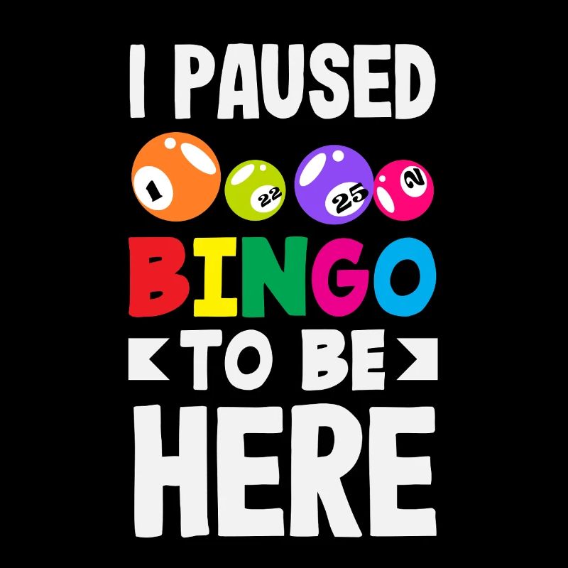 I interrupted bingo to be here