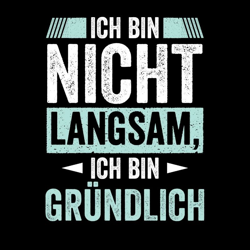 Ich bin nicht Langsam