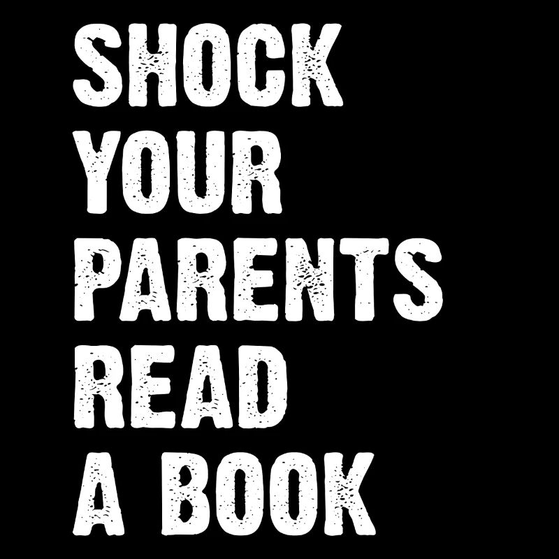Shock Your Parents Read A Book
