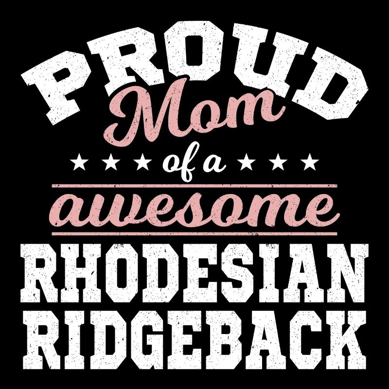 Proud Rhodesian Ridgeback Mama Shirt