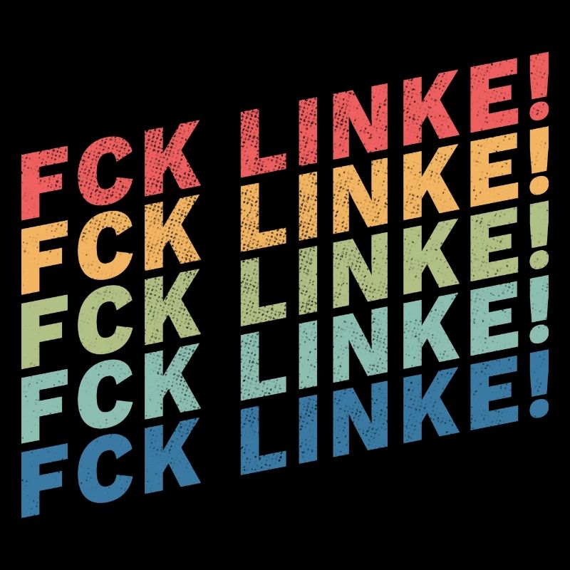 Fck Linke!