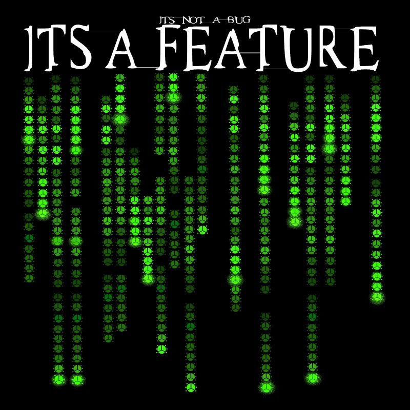 Ce n’est pas un bug - C’est une fonctionnalité code source vert