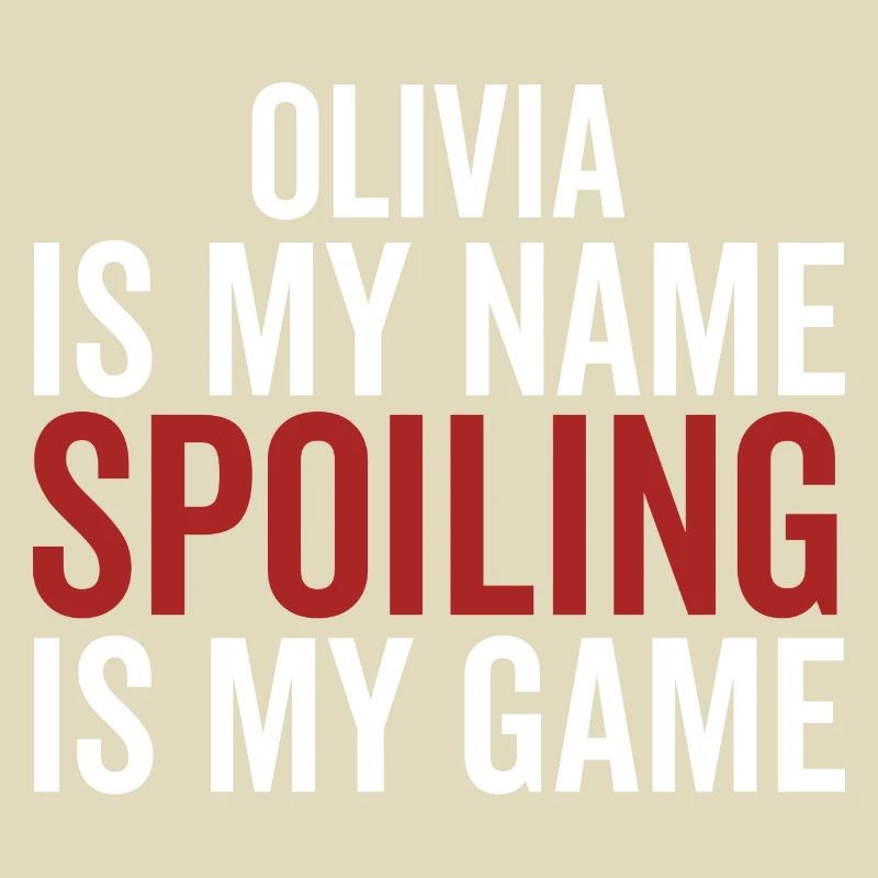 Olivia est mon nom Spoiling est mon jeu