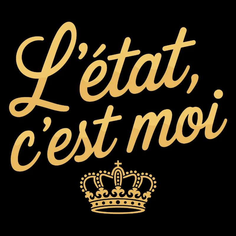 L'Etat c'est moi
