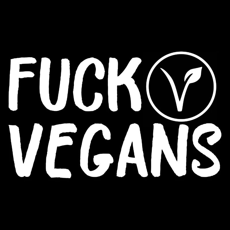 Scheiß Veganer