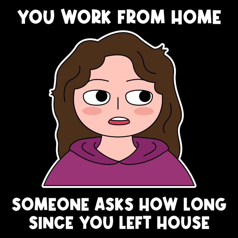 Work from Home Lazy Design for Proud