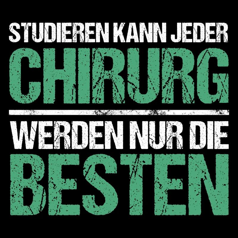 Studieren kann jeder - Chirurg Edition