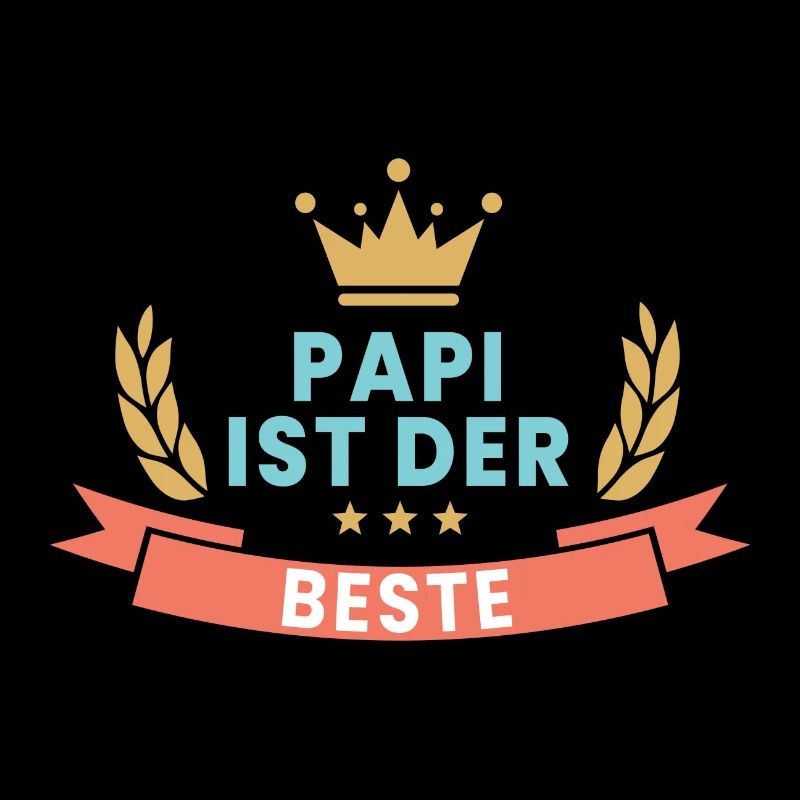Papi ist der Beste! Krone & Kranz