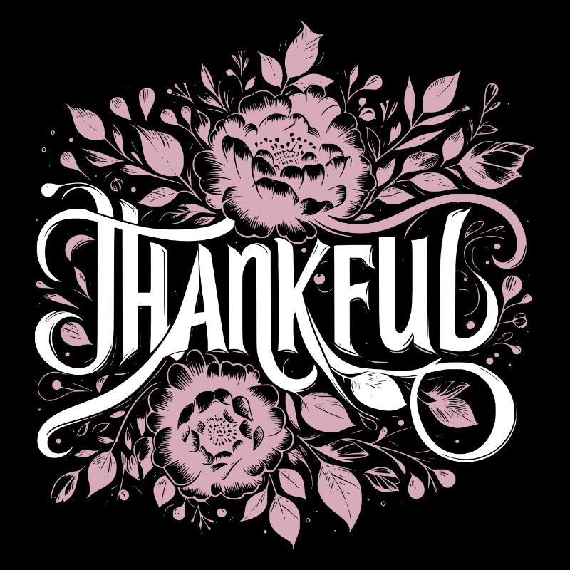 Thankful Dankbar Dankbarkeit