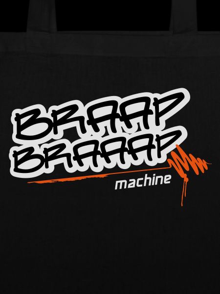 Braap braaap machine