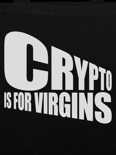 crypto is for virgins