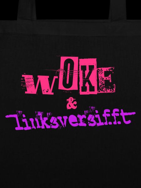 Selbstironie: WOKE & linksversifft