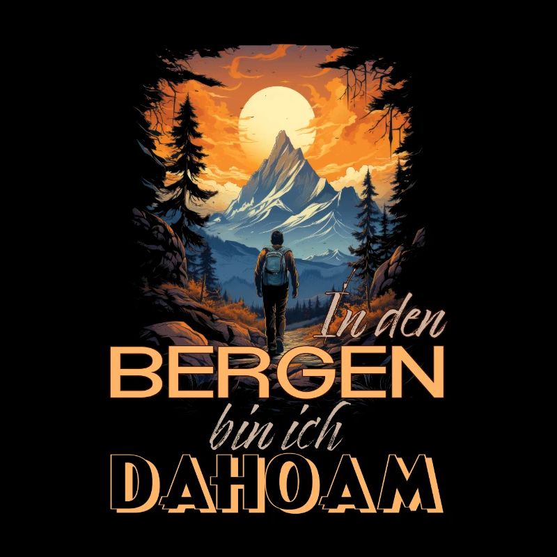In den Bergen bin ich Dahoam