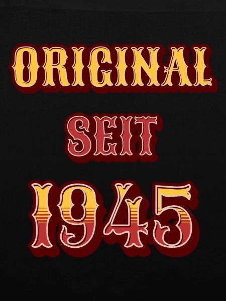 ORIGINAL SEIT 1945
