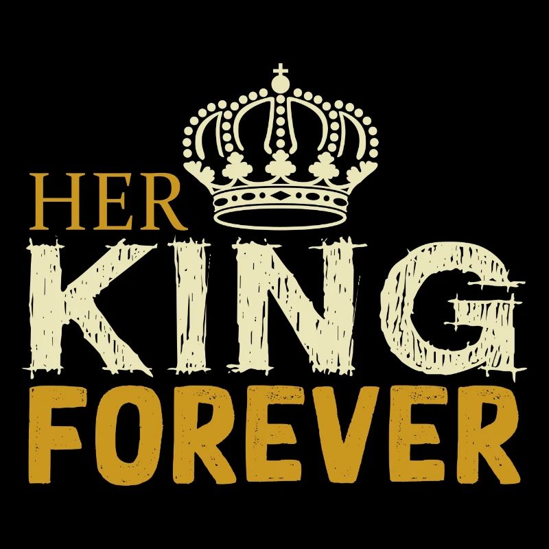 Her King forever
