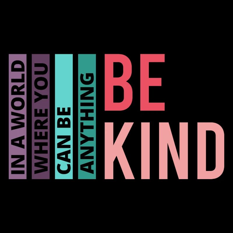 Be Kind