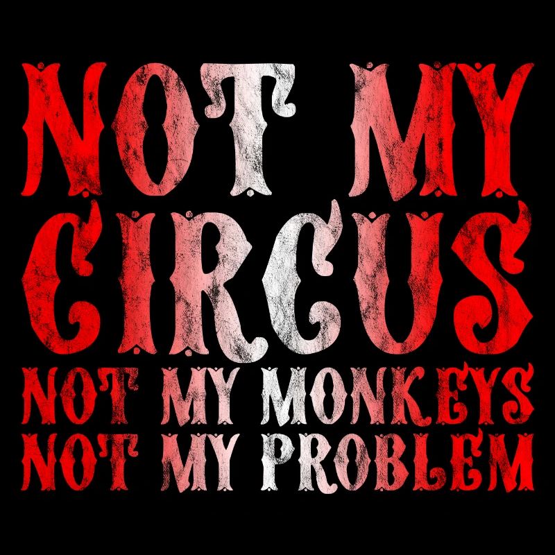 Pas mon cirque Pas mes singes Pas mon problème 3