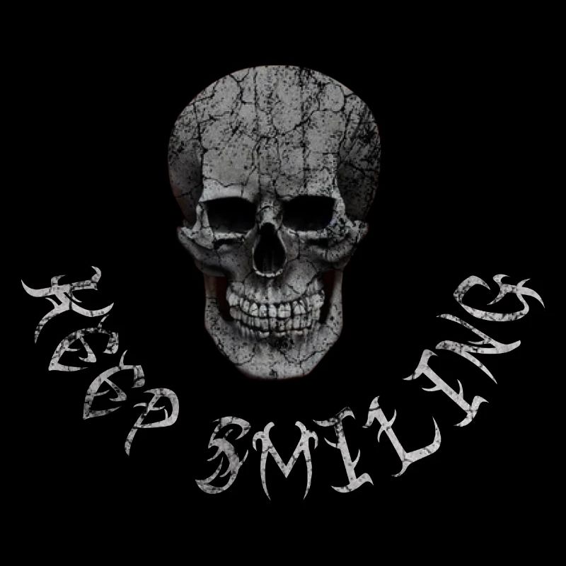 Keep Smiling Halloween Scull drôle de dicton