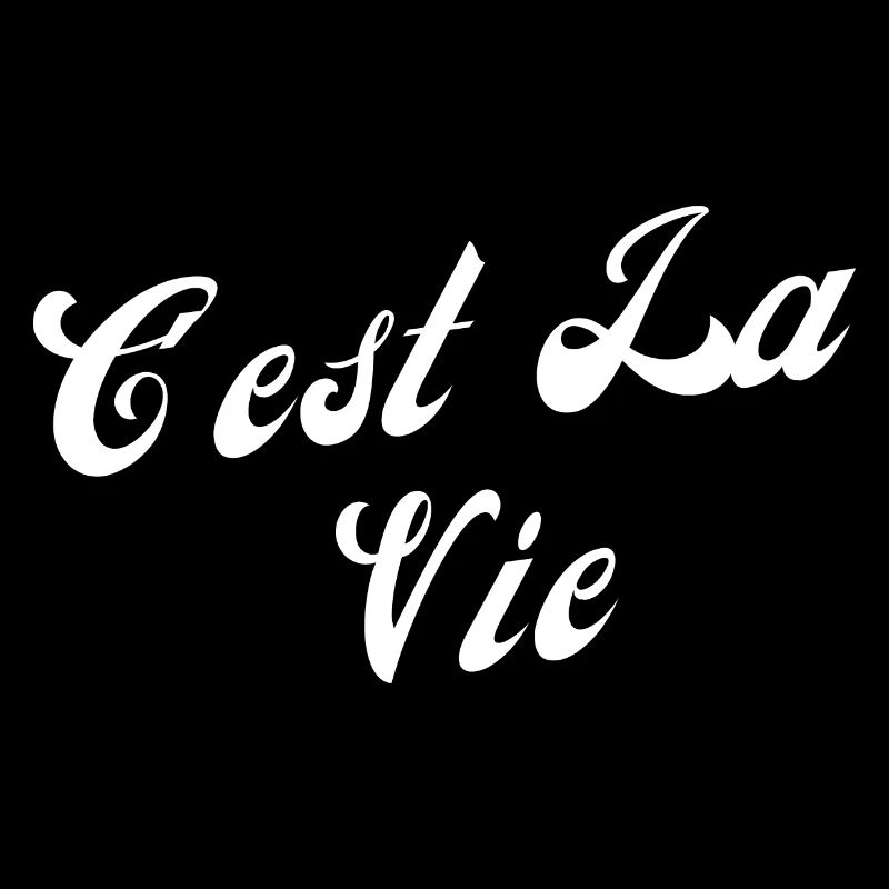 C'est la vie