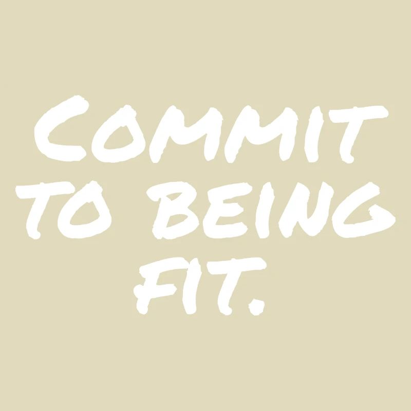 Commit to being fit