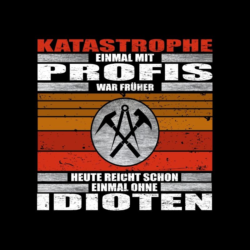 Dachdecker Katastrophe lustige Sprüche