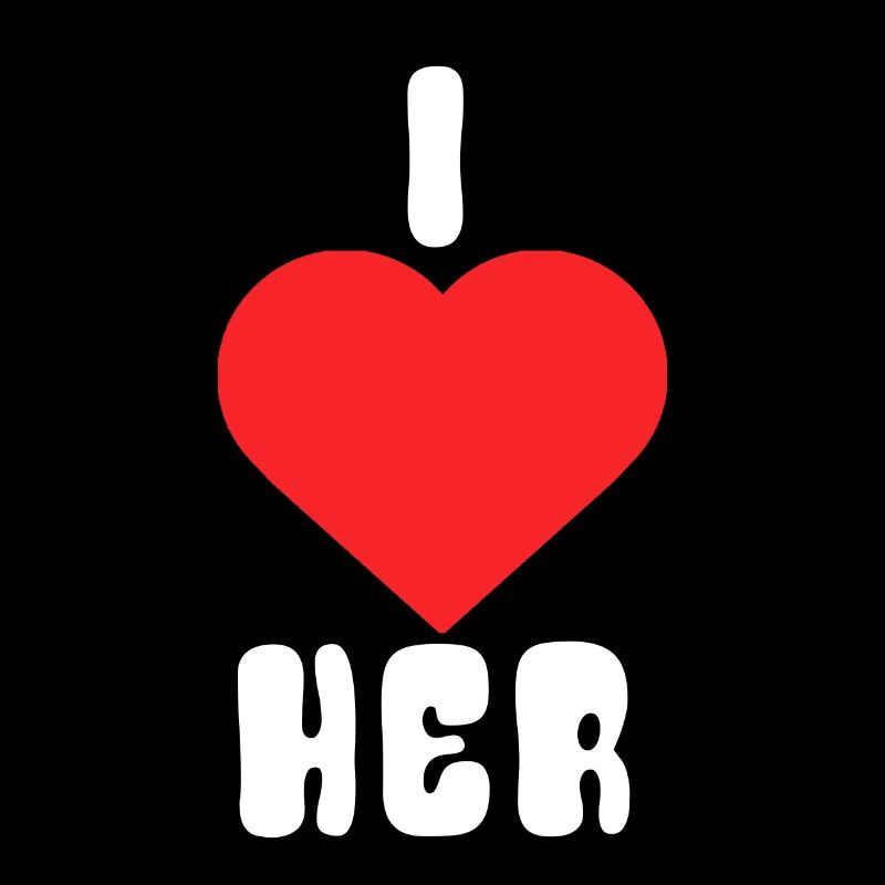 i love her