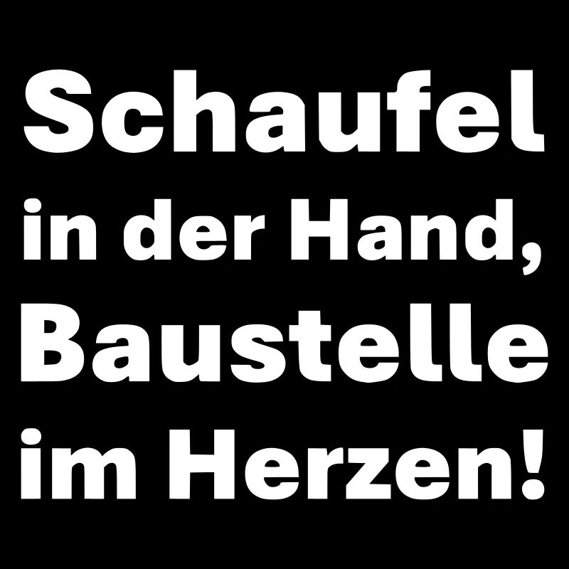 Schaufel in der Hand Baustelle im Herzen