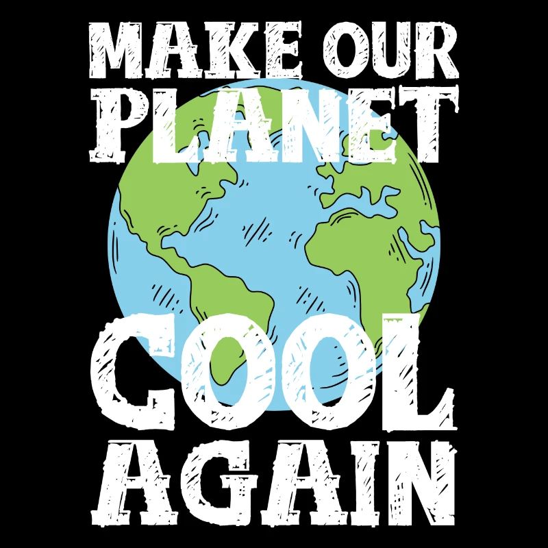 Climate Change Earth Day cool cool saying