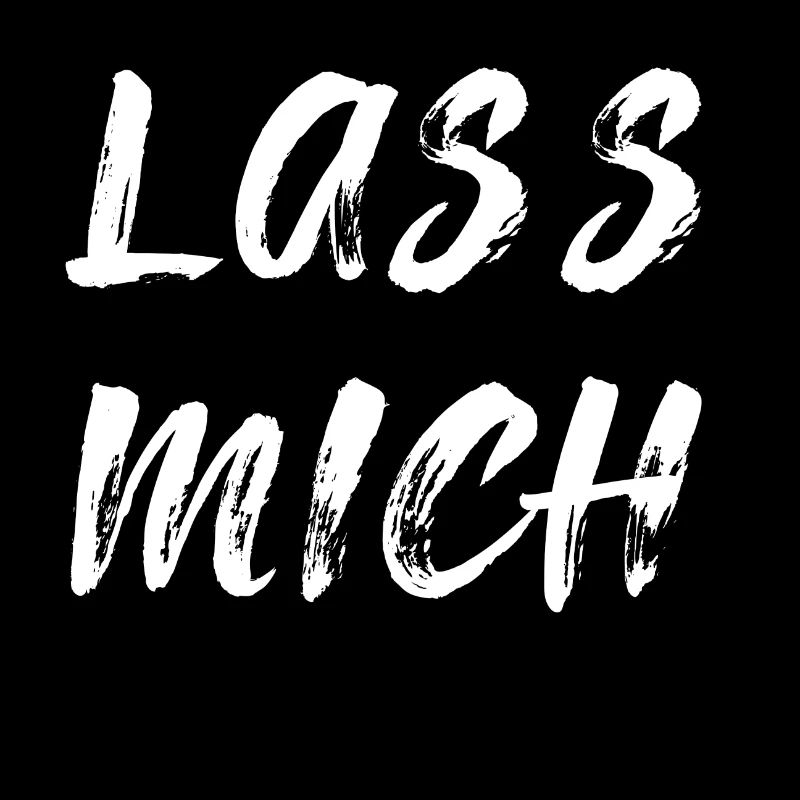 Lass mich
