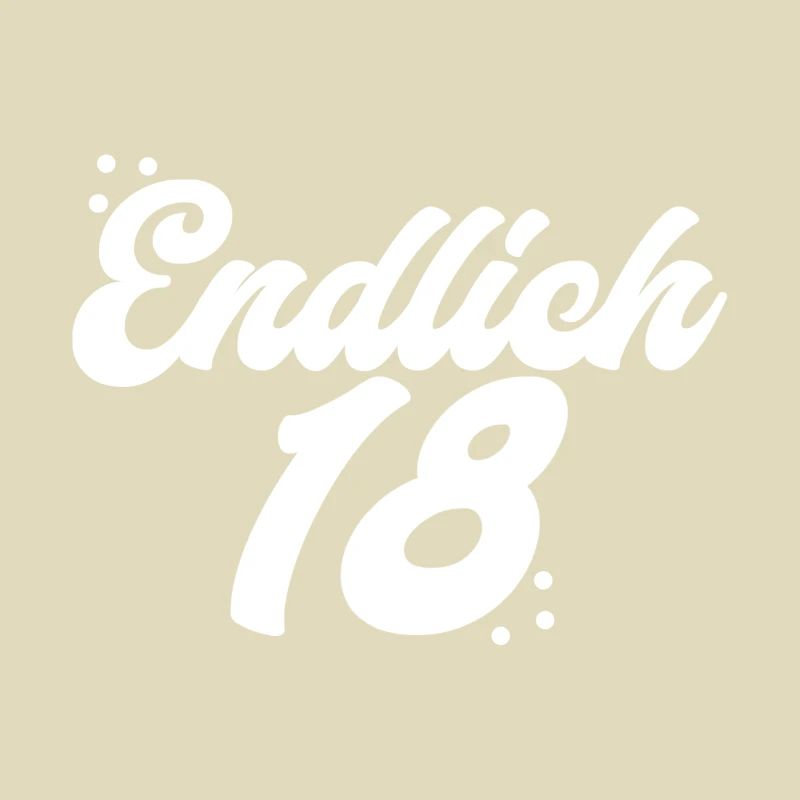 Endlich 18 Jahre!