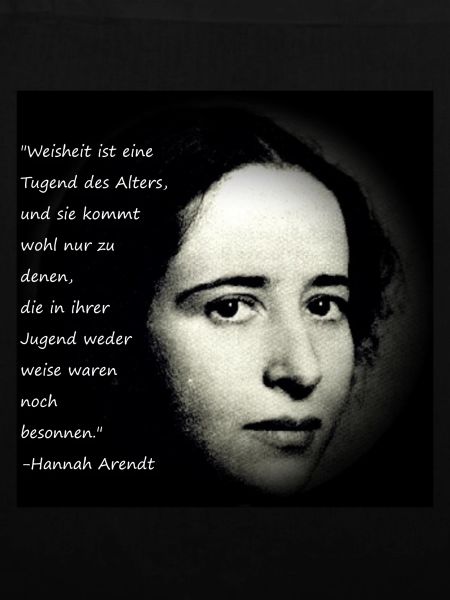 Hanna Arendt + Zitat
