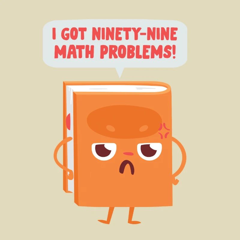 99 Math Problems Mathe Mathelehrer Witz Spruch