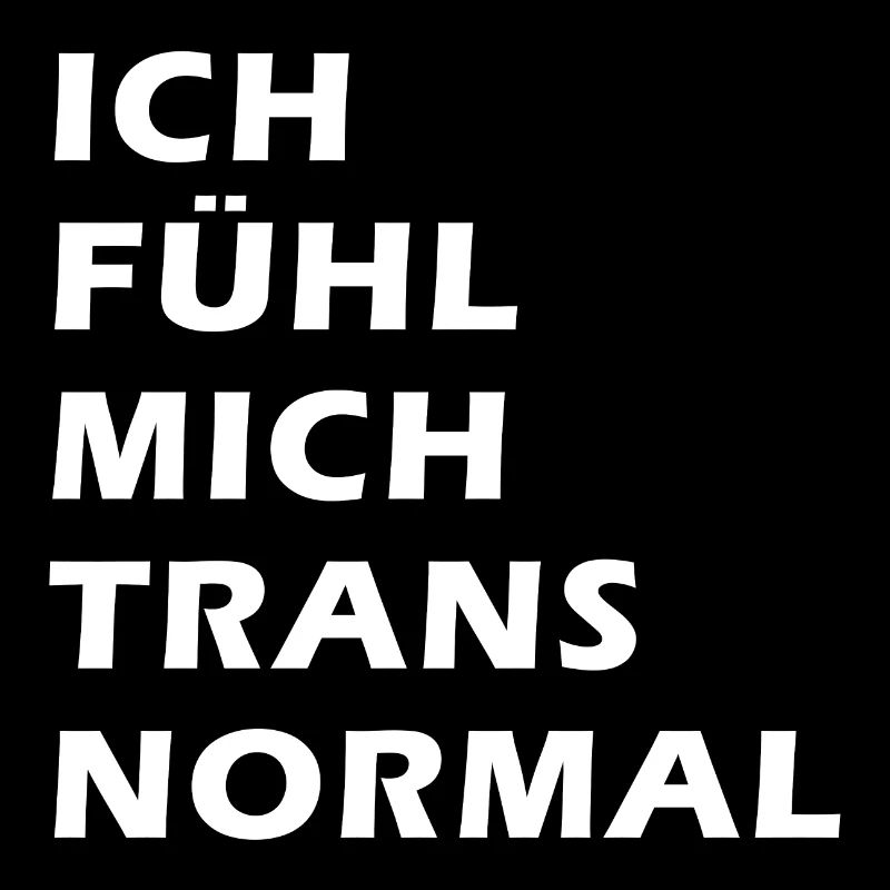 Ich fühl mich trans normal