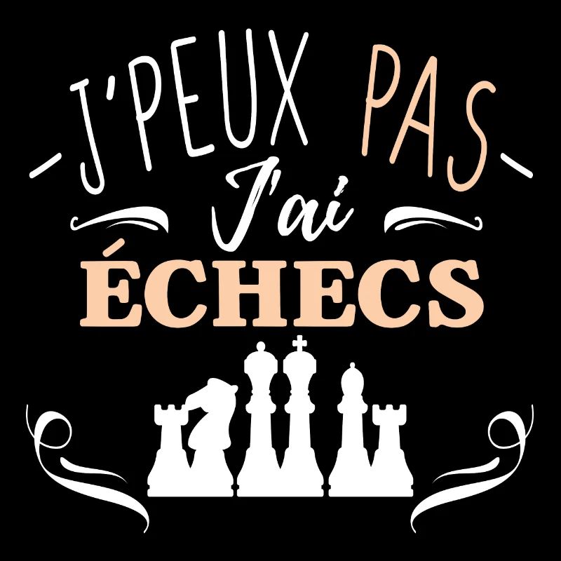 J'peux pas j'ai échecs