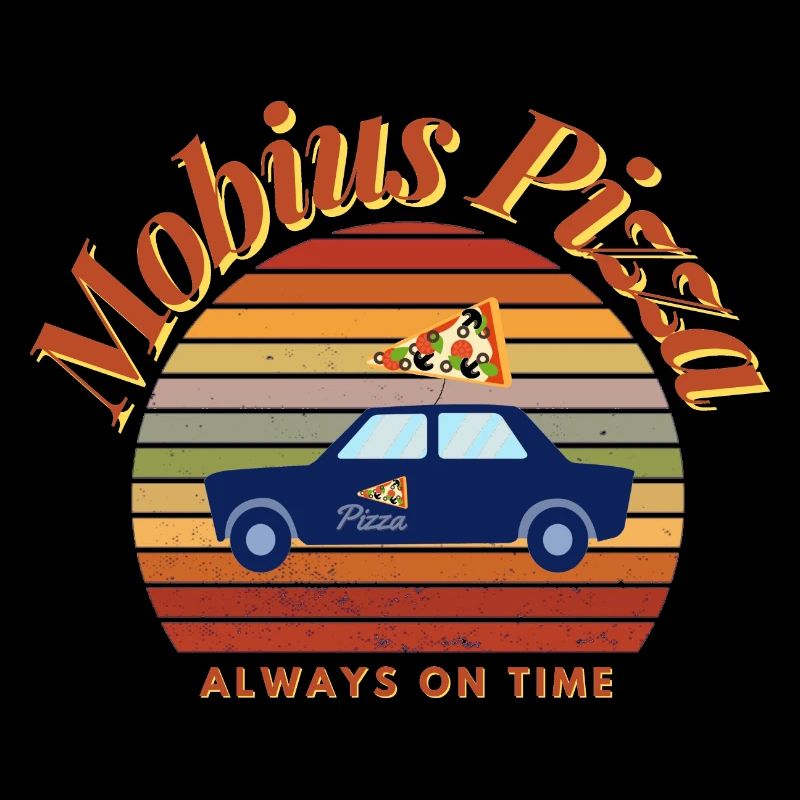 Mobius Pizza Always on time