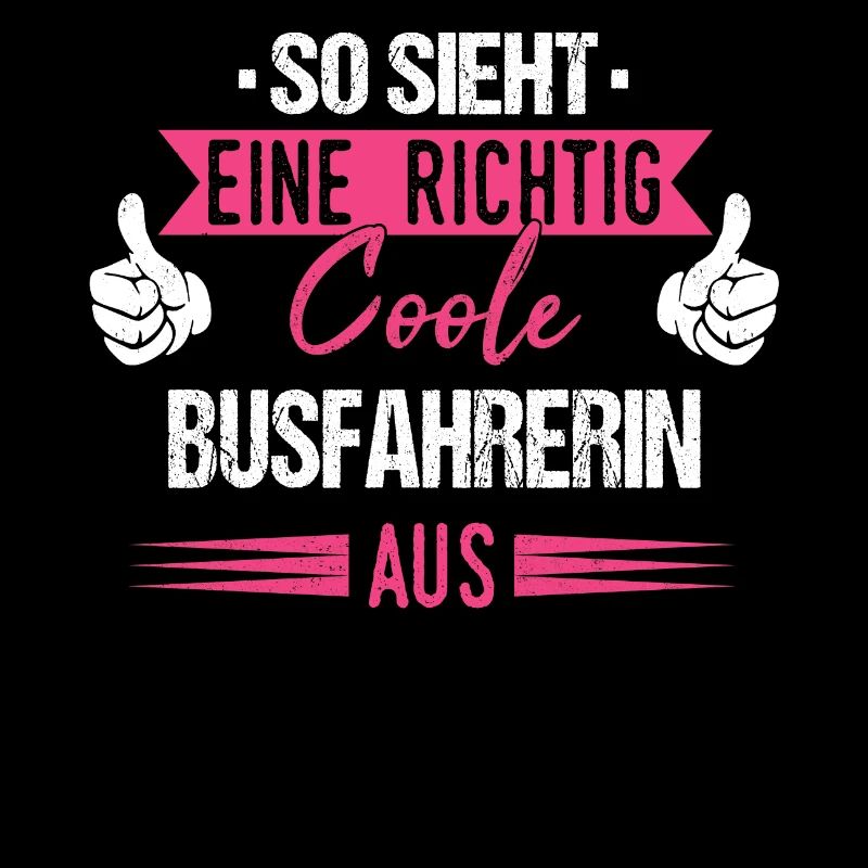 Busfahrer Busfahrerin Bus Reisebus Beruf Spruch