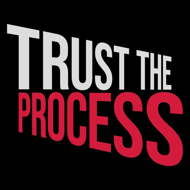 trust the process Quote